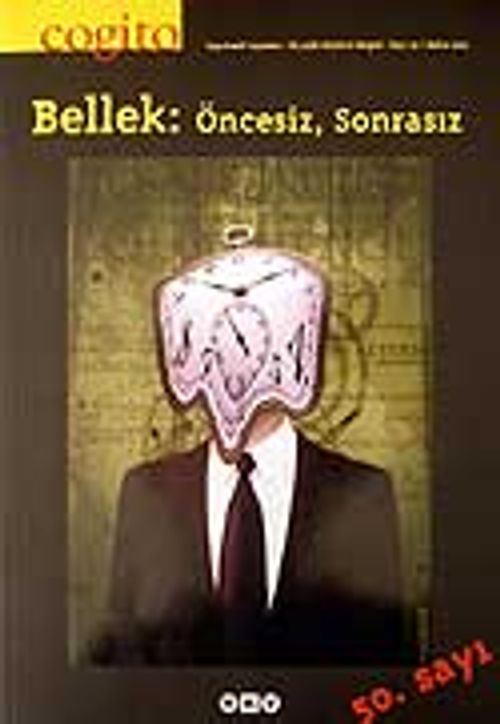 Cogito 50 / Bellek: Öncesiz, Sonrasız