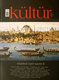 Kültür Sayı: 7 Yaz 2007 / Üç Aylık Kültür Sanat Araştırma Dergisi