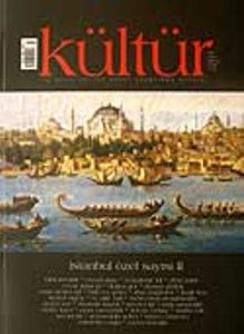 Kültür Sayı: 7 Yaz 2007 / Üç Aylık Kültür Sanat Araştırma Dergisi