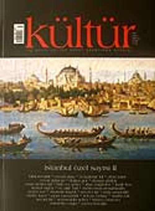 Kültür Sayı: 7 Yaz 2007 / Üç Aylık Kültür Sanat Araştırma Dergisi