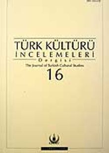 Türk Kültürü İncelemeleri Dergisi 16 / 2007 Bahar/Spring