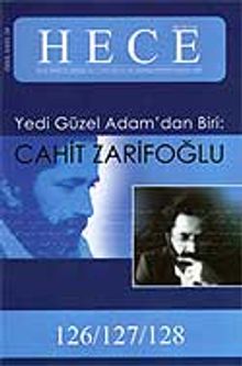 Sayı:126-127-128 / 2007-Hece Aylık Edebiyat Dergisi Yedi Güzel Adamdan Biri Cahit Zarifoğlu (ciltsiz)