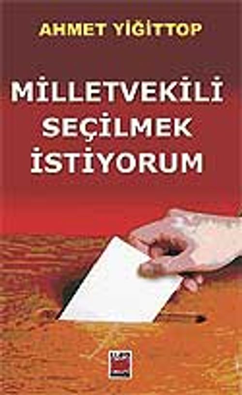 Milletvekili Seçilmek İstiyorum