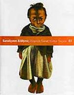 Sanatçının Atölyesi 3 / 3 Aylık Düşünce, Sanat, Kültür Dergi-Seçkisi