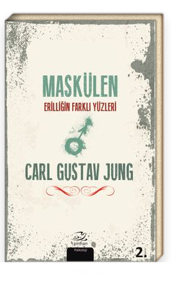 Maskülen<br/>Erilliğin Farklı Yüzleri