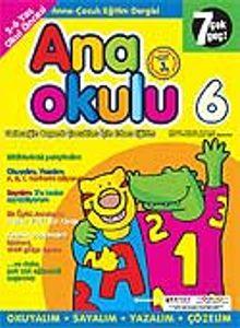 Ana Okulu 6 / Anne Çocuk Eğitim Dergisi