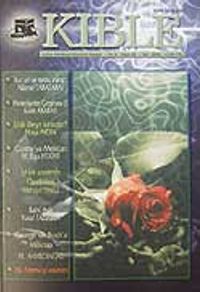 Kıble Kültür Edebiyat Düşünce Dergisi/Yıl:5/Sayı:20/Yaz 2006
