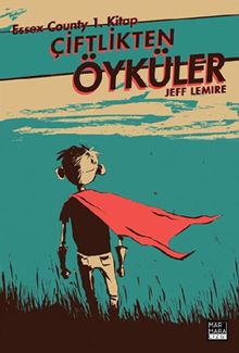 Çiftlikten Öyküler / Essex County 1. Kitap
