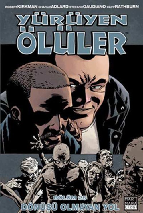 Yürüyen Ölüler Bölüm 25 / Dönüşü Olmayan Yol