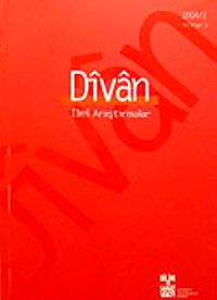 Divan/  İlmi Araştırmalar Sayı:17/Yıl:9/2004/2&:17/Yıl:9/2004/2