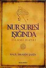 Nur Suresi Işığında İslami Hayat
