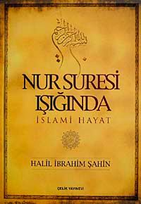 Nur Suresi Işığında İslami Hayat