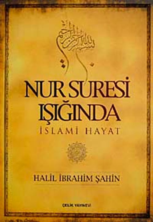 Nur Suresi Işığında İslami Hayat