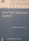Türkiye Araştırmaları Literatür Dergisi Cilt:4 Sayı:8 2006/Yeni Türk Edebiyatı Tarihi II