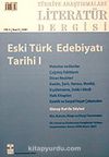 Türkiye Araştırmaları Literatür Dergisi Cilt:5 Sayı:9 2007Eski Türk Edebiyatı Tarihi I