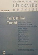Türkiye Araştırmaları Literatür Dergisi Cilt:2 Sayı:4 2004/Türk Bilim Tarihi