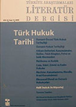 Türkiye Araştırmaları Literatür Dergisi Cilt:3 Sayı 5 2005/Türk Hukuk Tarihi