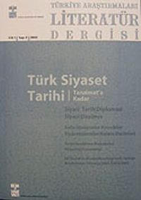 Türkiye Araştırmaları Literatür Dergisi Cilt:1 Sayı:2 2003/Türk Siyaset Tarihi - Tanzimat'a Kadar