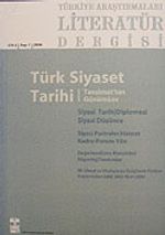 Türkiye Araştırmaları Literatür Dergisi Cilt:2 Sayı:1 2004 Türk Siyaset Tarihi - Tanzimat'tan Günümüze