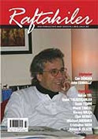 Raftakiler Aylık Kitap Kültür Sanat Dergisi / Yıl:1 / 2007 Aralık / Sayı :2