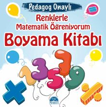 Renklerle Matematik Öğreniyorum Boyama Kitabı