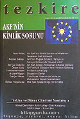 Tezkire AKP'nin Kimlik Sorunu / Sayı:41 Kasım Aralık Ocak 2005