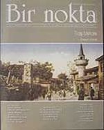 Bir Nokta/Aylık Edebiyat Dergisi/Yıl: 7/Sayı: 71 Aralık 2007