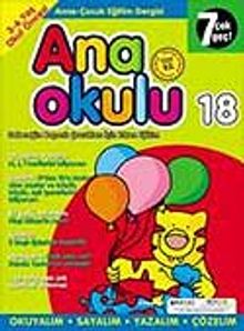 Ana Okulu 18 / Anne Çocuk Eğitim Dergisi