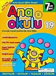 Ana Okulu 19 / Anne Çocuk Eğitim Dergisi