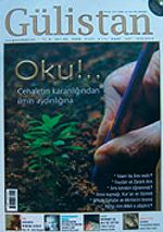 Gülistan/İlim Fikir ve Kültür Dergisi/Yıl:9/Sayı:85 Ocak 2008