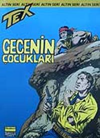 Altın Tex Sayı:50 / Gecenin Çocukları
