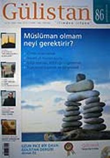 Gülistan/İlim Fikir ve Kültür Dergisi/Yıl:10/Sayı:86 Şubat 2008
