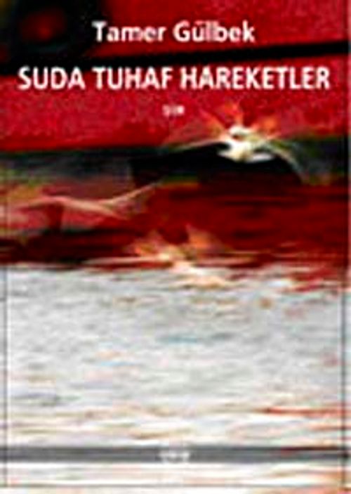 Suda Tuhaf Hareketler