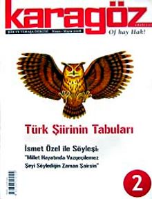 Karagöz Şiir ve Temaşa Dergisi / Nisan-Mayıs 2008 Yıl.1 Sayı.2