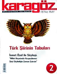 Karagöz Şiir ve Temaşa Dergisi / Nisan-Mayıs 2008 Yıl.1 Sayı.2
