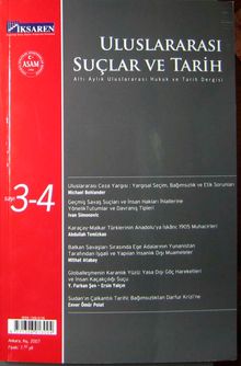 Sayı 3-4 / Kış 20067/ Uluslararası Suçlar ve Tarih / Uluslararası Hukuk ve Tarih Dergisi (Altı Aylık)