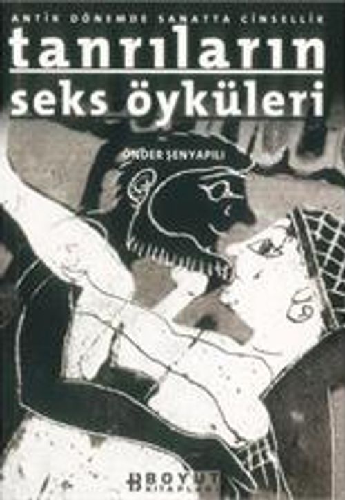 Tanrıların Seks Öyküleri & Antik Dönemde Sanatta Cinsellik