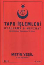 Tapu İşlemleri & Uygulama-Mevzuat