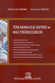 Türk Bankacılık Sektörü ve Mali Yükümlülükleri