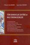 T&uuml;rk Bankacılık Sekt&ouml;r&uuml; ve Mali Y&uuml;k&uuml;ml&uuml;l&uuml;kleri