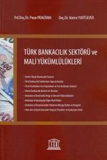 Türk Bankacılık Sektörü ve Mali Yükümlülükleri