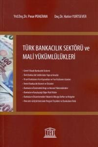 Türk Bankacılık Sektörü ve Mali Yükümlülükleri