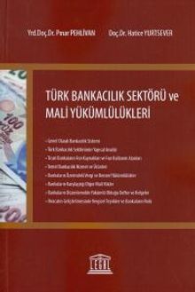 Türk Bankacılık Sektörü ve Mali Yükümlülükleri