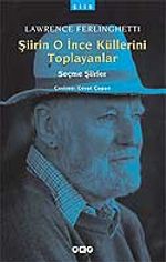 Şiirin O İnce Küllerini Toplayanlar