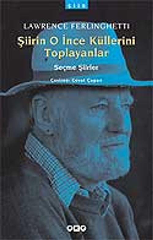 Şiirin O İnce Küllerini Toplayanlar