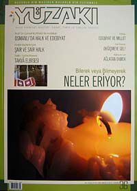 Yüzakı Aylık Edebiyat, Kültür, Sanat, Tarhi ve Toplum Dergisi /Sayı:36 Yıl: Şubat 2008