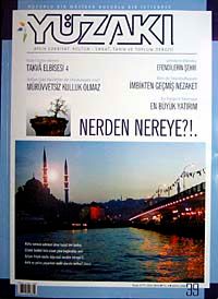 Yüzakı Aylık Edebiyat, Kültür, Sanat, Tarhi ve Toplum Dergisi / Sayı:39 Yıl:Mayıs 2008