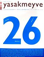 yasakmeyve / Mayıs - Haziran 2007 / Sayı: 26