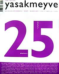 yasakmeyve / Mart - Nisan 2007 / Sayı: 25