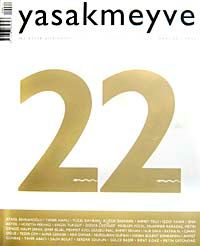 yasakmeyve / Eylül - Ekim 2006 / Sayı: 22